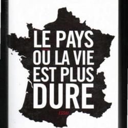 le pays ou la vie est plus dure de philippe manière