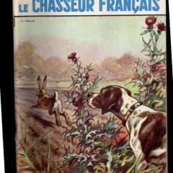 le chasseur français 706 de 1955 , chasse , pêche , maison, santé, sanglier, jardinage , élevage