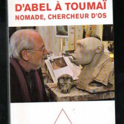 d'abel à toumai nomade chercheur d'os de michel brunet