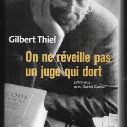 on ne réveille pas un juge qui dort par  gilbert thiel entretien avec daniel carton