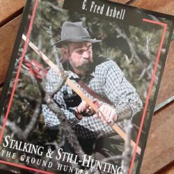 Livre G Fred Asbell Stalking and still hunting