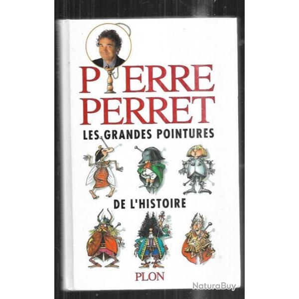 les grandes pointures de l'histoire de pierre perret dessins de loup