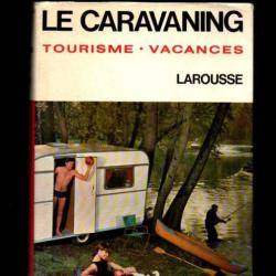 le caravaning tourisme-vacances par gérard marinier larousse