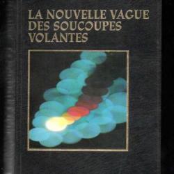 la nouvelle vague des soucoupes volantes jean-claude bourret.le dossier ovni de france inter relié