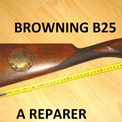 crosse fusil BROWNING B25 A REPARER à 35.00 Euros !!!!!!!!!!!!! - VENDU PAR JEPERCUTE (D23B369)