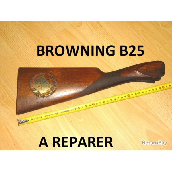 crosse fusil BROWNING B25 A REPARER  35.00 Euros !!!!!!!!!!!!! - VENDU PAR JEPERCUTE (D23B369)