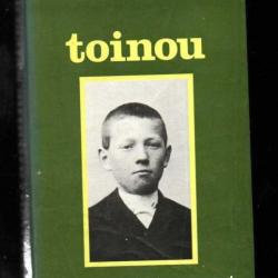 toinou le cri d'un enfant auvergnat , pays d'ambert d' antoine sylvère , auvergne ambert