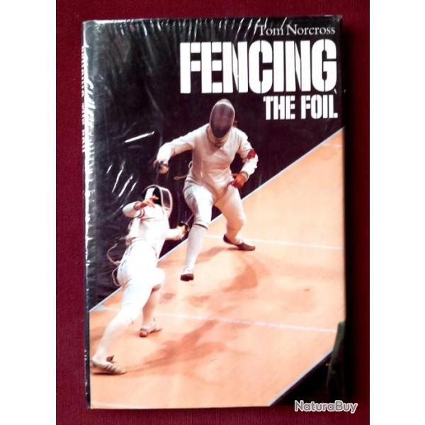 TOM NORCROSS - Fencing the foil - 1978