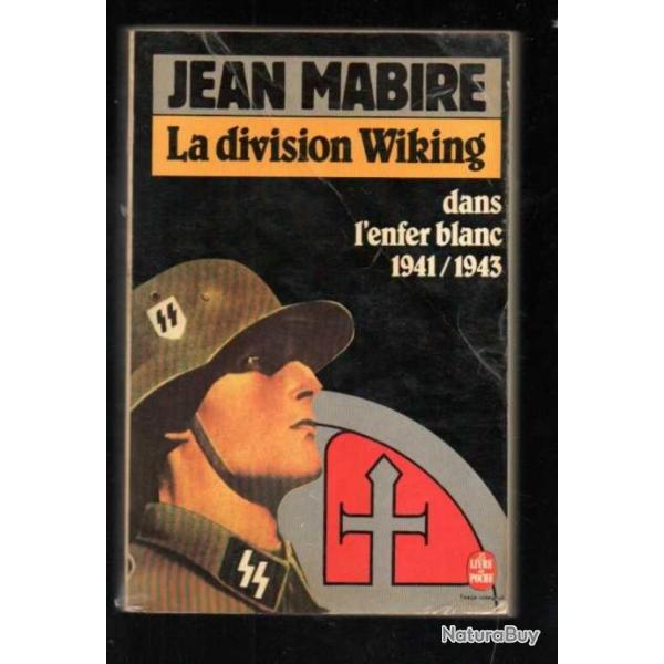 la division wiking dans l'enfer blanc 1941/1943 livre de Poche jean mabire waffen ss volontaires nor