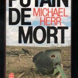 putain de mort de michael herr , guerre du vietnam et correspondant de guerre livre de poche