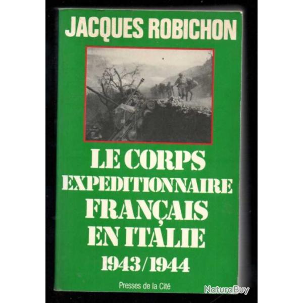 le corps expditionnaire franais en italie 1943-1944 pa jacques robichon garigliano , tabors monsab