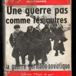 une guerre pas comme les autres la guerre germano soviétique de michel garder