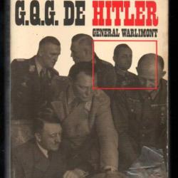 5 ans au g.q.g. de hitler par le général warlimont voir état