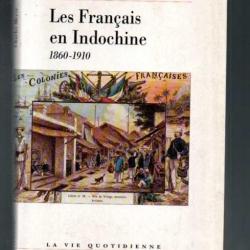 les français en indochine 1860-1910 de charles meyer