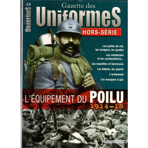 L EQUIPEMENT DU POILU GUERRE 1914 1918 UNIFORMES HORS SERIE 24