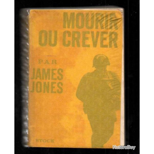 mourir ou crever de james jones ( la ligne rouge)