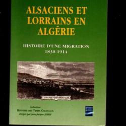 Alsaciens et Lorrains en Algérie histoire d'une migration 1830-1914 fabienne fischer