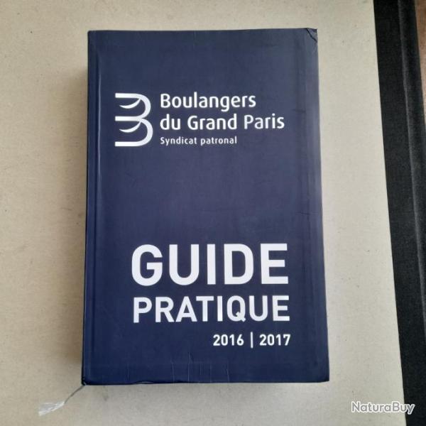 Le guide pratique 2016/2017 - Boulangers du Grand Paris