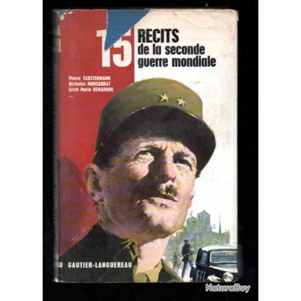 15 rcits de la seconde guerre mondiale clostermann, montsarrat , remarque , appll, carell,