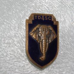 INSIGNE INDOCHINE  : 4 ° T.D.S.C  -------------------D.O.M -------------------------------