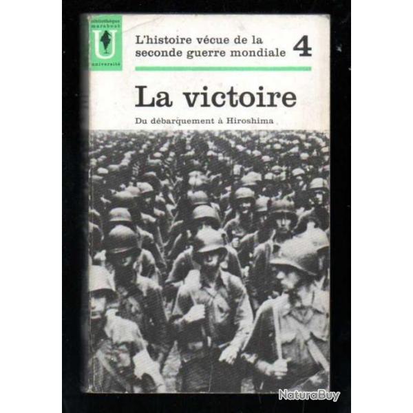 l'histoire vcue de la seconde guerre mondiale tome 4 la victoire  marabout universit 35 du dbarqu