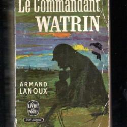 le commandant watrin d'armand lanoux  livre de poche double