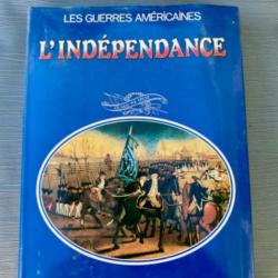 Les guerres américaines. L'Indépendance