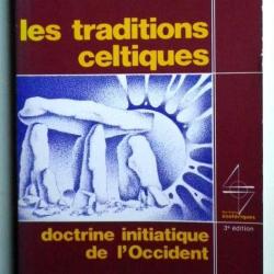 Les Traditions Celtiques : Doctrine Initiatique de l'Occident - Robert Ambelain.