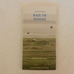 Baie de Somme - Jacques Béal - Conseratoire du littoral 2005