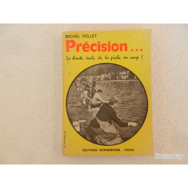 prcision... la haute cole de la pche au coup - Michel Pollet - ditions Bornemann Paris 1978