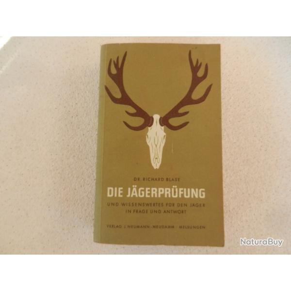 livre manuel allemand Die Jgerprfung in frage und antwort - Dr Richard Blase - 1970