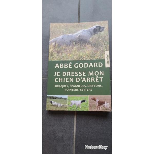 Livre je dresse mon chien d'arrt, de l'abb Godard