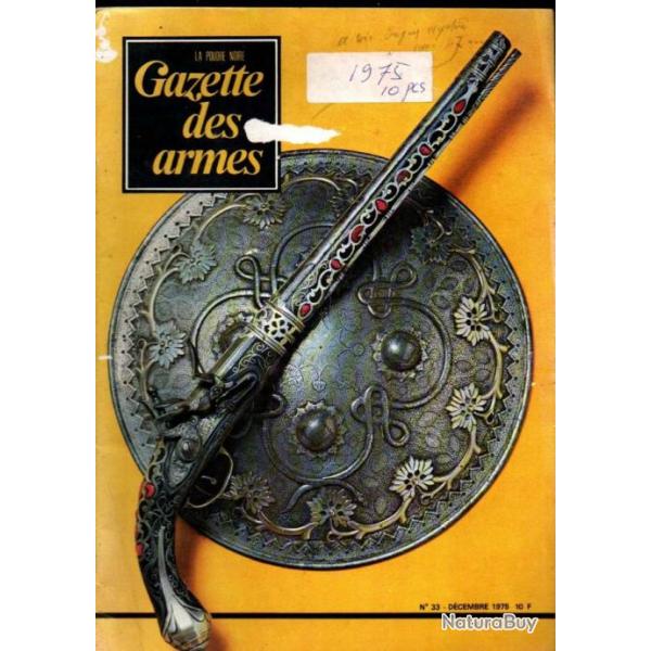 gazette des armes 33 le soe, fusil 1863, armes orientales, jouets militaires , copie poivrire 1845