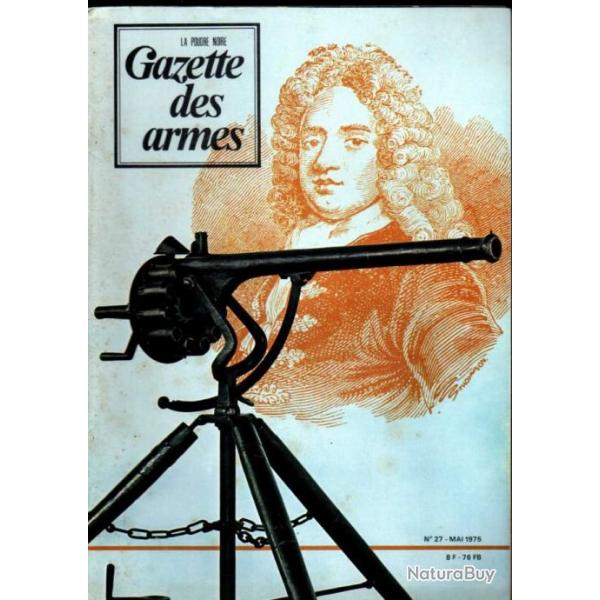 gazette des armes 27 l'arbalte, le tir  l'arc, fusil de rempart 1831, mitrailleuse puckle