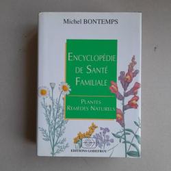 Encyclopédie de santé familiale -Plantes. Remèdes naturels