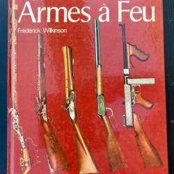 Les armes à feu par Frédérick Wilkinson