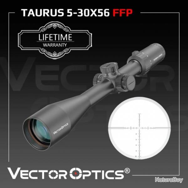 Vector Optics  Taurus 5-30x56 FFP  - Paiement en 3 ou 4 fois -