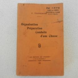 organisation préparation conduite d'une chasse - C.Tournemine - éditions de l'éleveur 1923