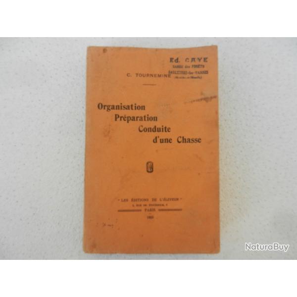 organisation prparation conduite d'une chasse - C.Tournemine - ditions de l'leveur 1923