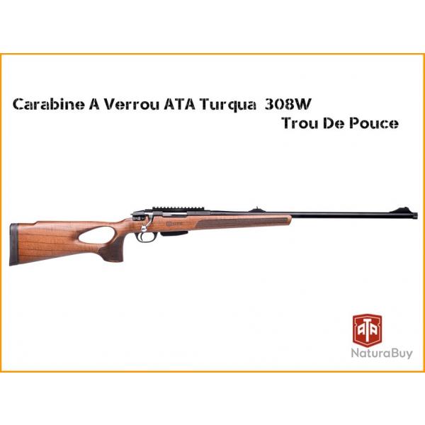 Carabine ATA TURQUA trou de pouce 308 win filete