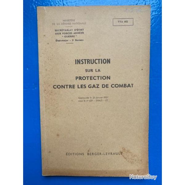 Instruction sur la protection contre les gaz de combat - 1960 - Editions berger-Levrault - TTA 602