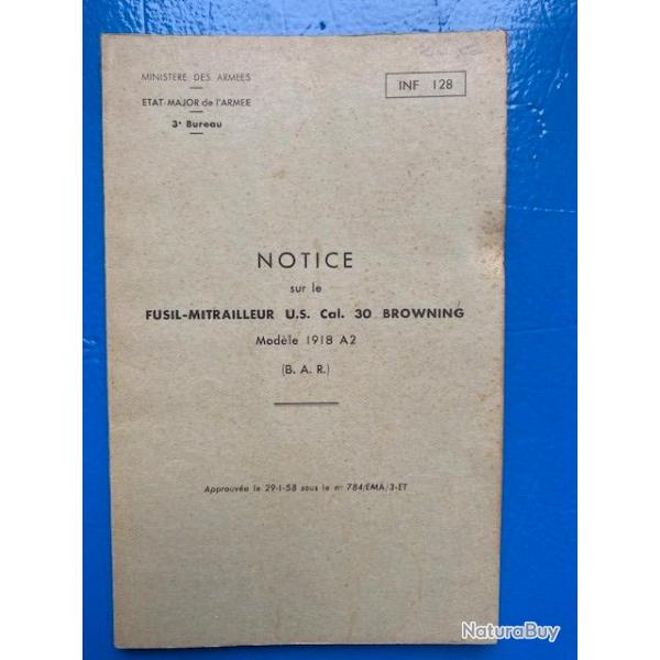 notice sur le fusil-mitrailleur US cal 30 Browning, BAR, INF 128, ministre des armes