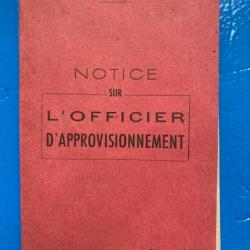 notice sur l'officier d'approvisionnement - direction centrale de l'intendance - Edition nov 1953