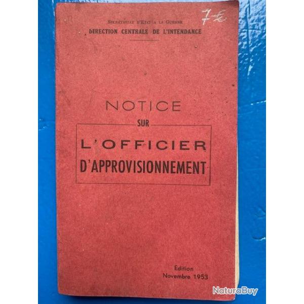 notice sur l'officier d'approvisionnement - direction centrale de l'intendance - Edition nov 1953