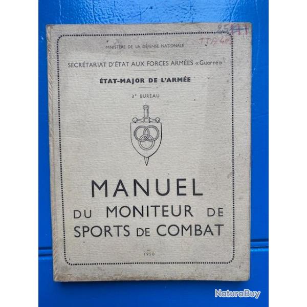 Etat major des armes - manuel du moniteur de sports de combat 1950 - TTA 405