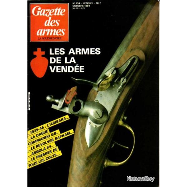 gazette des armes 134, les armes de la vende,arisaka mod 38, mousqueton cavalerie 1777, angola 84