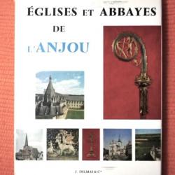 (1969) Eglises et Abbayes de l'Anjou - Jacques Isolle.