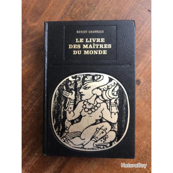 Le livre des matres du monde, Robert Charroux, grandes nigmes 1975