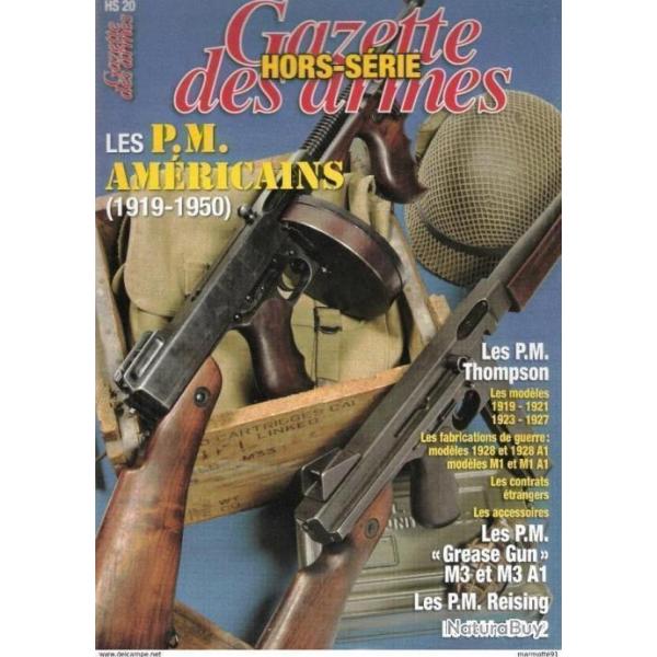 LES PM AMERICAINS 1919 1950 HORS SERIE GAZETTE DES ARMES N 20