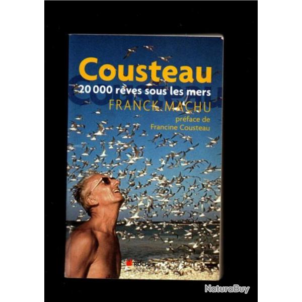 cousteau 20 000 rves sous les mers de franck machu